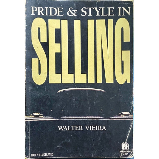 Pride and Style in Selling by Walter Vieira  Half Price Books India Books inspire-bookspace.myshopify.com Half Price Books India