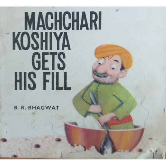 Machchari Koshiya Gets His Fill by B R Bhagwat