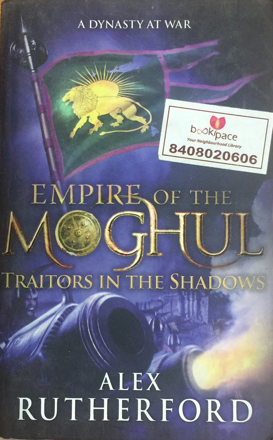 Empire of the Mogul - Traitors in the Shadows by Alex Rutherford  Inspire Bookspace Books inspire-bookspace.myshopify.com Half Price Books India