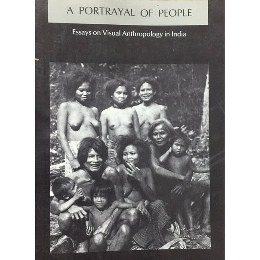 The Portrayal of People - Essays on Visual Anthropology in India (1987)  Half Price Books India Books inspire-bookspace.myshopify.com Half Price Books India