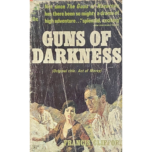 Guns of Darkness (Act of Mercy) by Francis Clifford  Half Price Books India Books inspire-bookspace.myshopify.com Half Price Books India