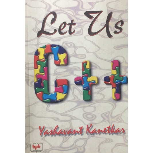 Let Us C++ by Yashwant Kanetkar  Half Price Books India Books inspire-bookspace.myshopify.com Half Price Books India