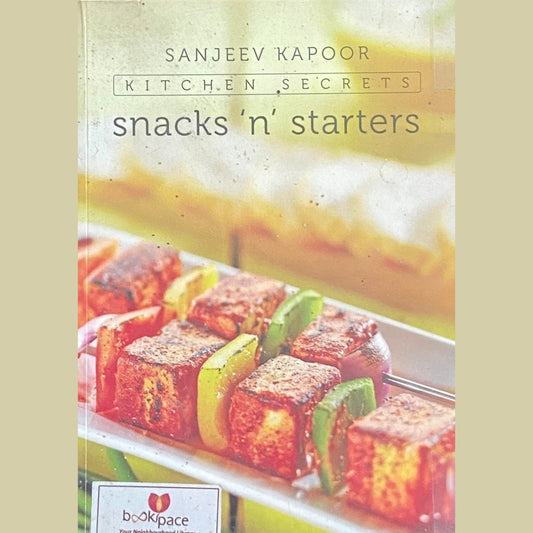 Snacks N Starters by Sanjeev Kapoor  Half Price Books India Books inspire-bookspace.myshopify.com Half Price Books India