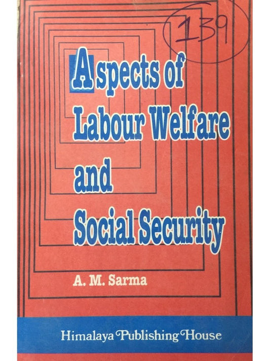 Aspects of Labour Welfare and Social Security by A M Sharma  Half Price Books India Books inspire-bookspace.myshopify.com Half Price Books India