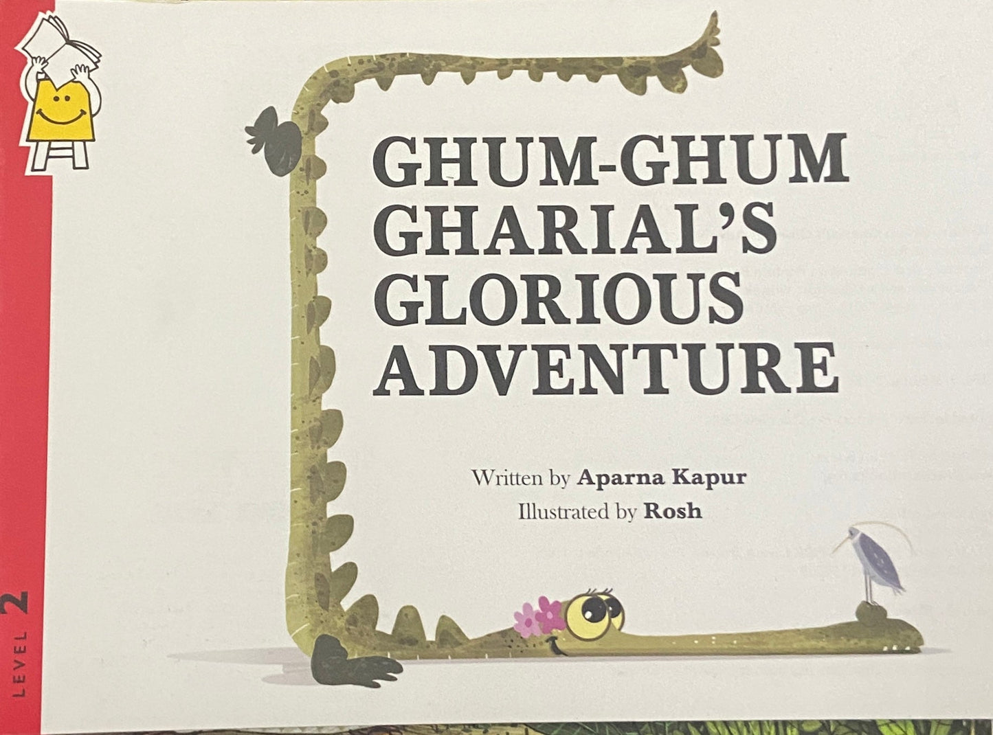 Ghum Ghum Gharial's Glorious Adventure by Aparna Kapoor