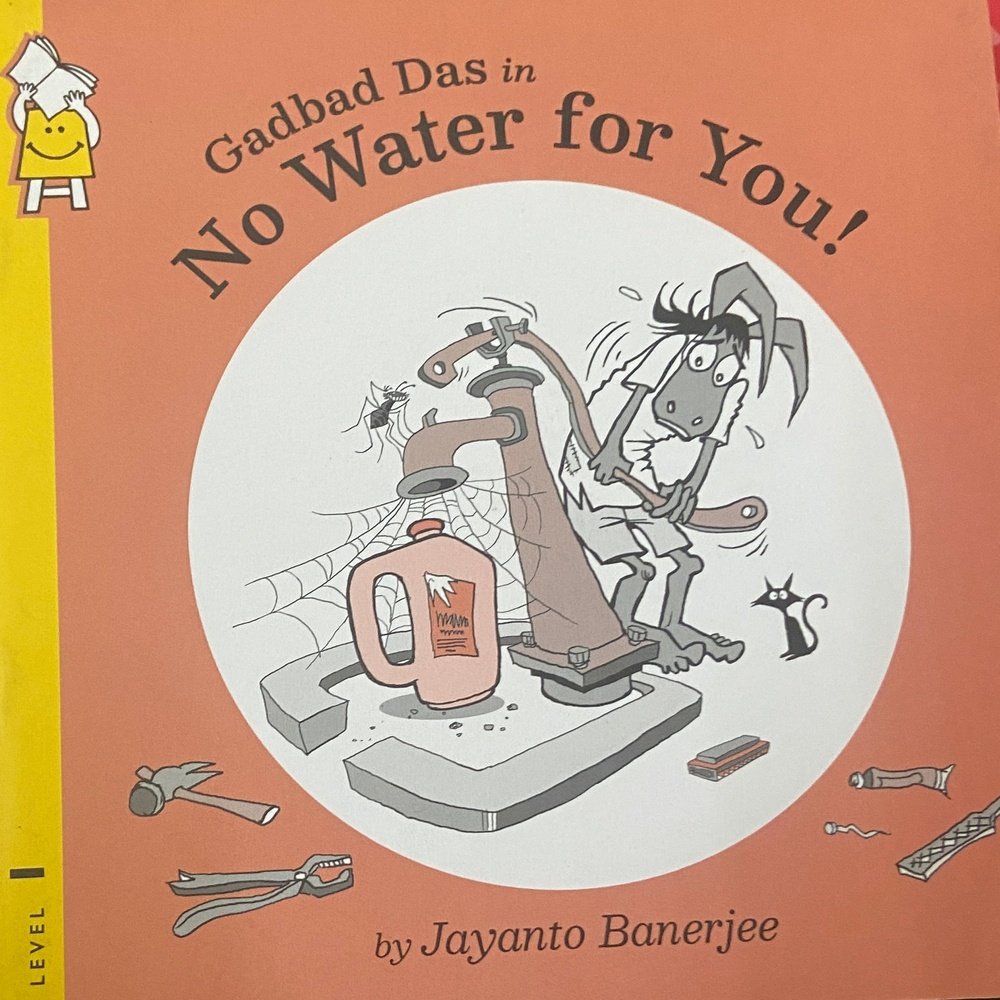GADBAD DAS IN NO WATER FOR YOU! BY Jayanto Banerjee
