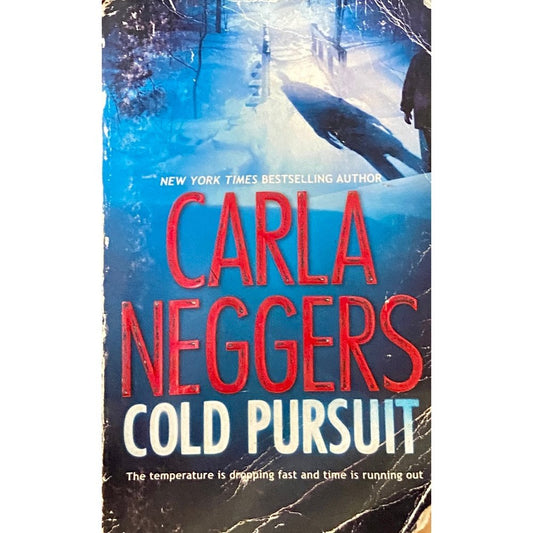 Cold Pursuit by Carla Neggers  Inspire Bookspace Books inspire-bookspace.myshopify.com Half Price Books India