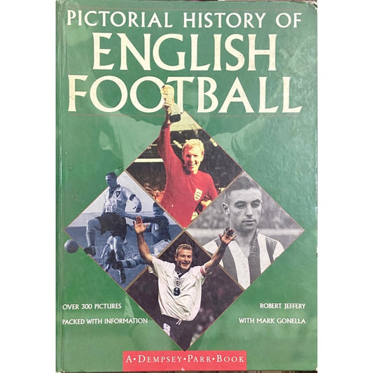 Pictoral History of English Football by Robert Jeffery  Inspire Bookspace Books inspire-bookspace.myshopify.com Half Price Books India