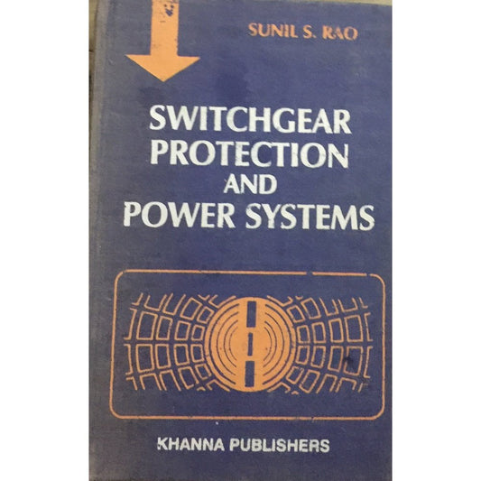 Switchgear Protection and Power Systems by Sunil Kad  Half Price Books India Books inspire-bookspace.myshopify.com Half Price Books India