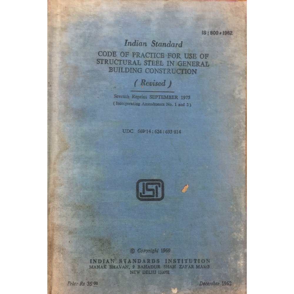 Indian Structural Code Indian Standard - Code of Practice for Use of Structural Steel in Gene ...