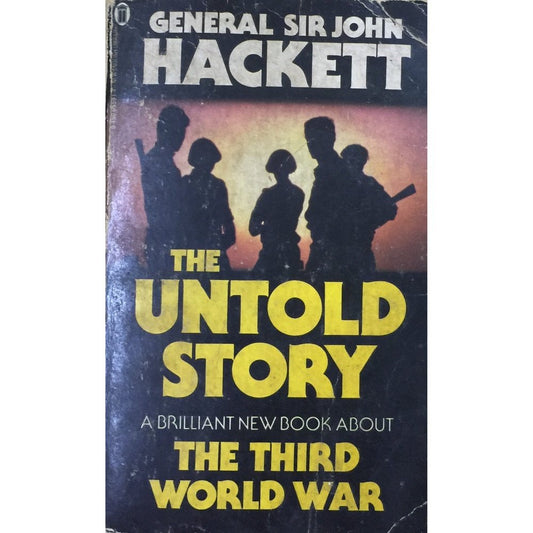The Untold Story The Third World War by General Sir John Hackett  Half Price Books India Books inspire-bookspace.myshopify.com Half Price Books India
