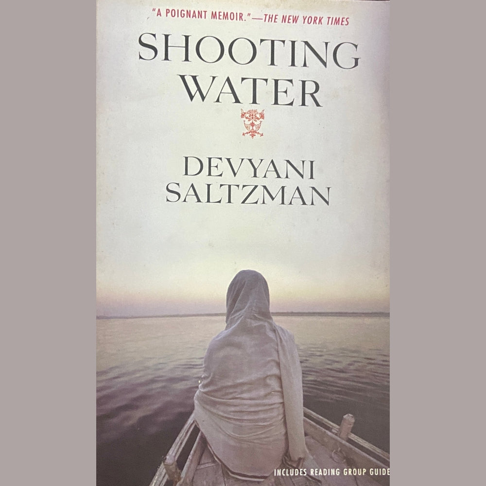 Shooting Water by Devyani Saltzman  Inspire Bookspace Books inspire-bookspace.myshopify.com Half Price Books India