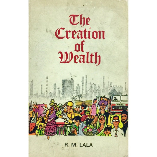 The Creation of Wealth by R M Lala  Half Price Books India Books inspire-bookspace.myshopify.com Half Price Books India