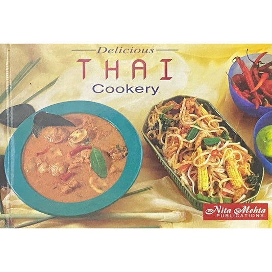 Delicious Thai Cookery by Niita Mehta