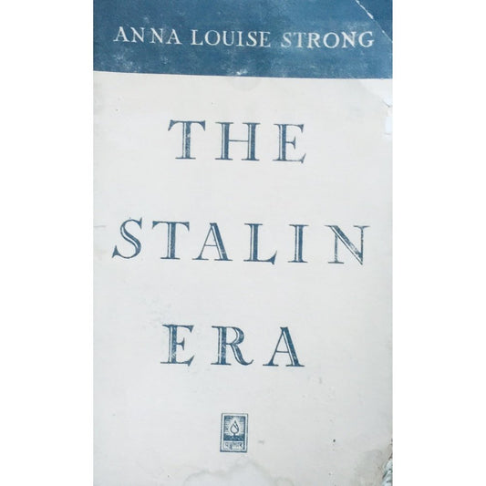 The Stalin Era by Anna Louise Strong  Half Price Books India Books inspire-bookspace.myshopify.com Half Price Books India