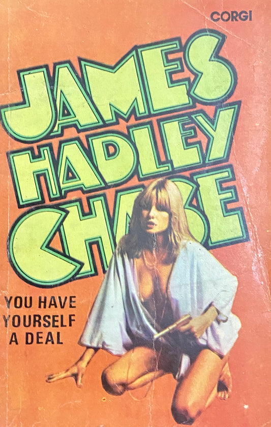 You Have Yourself A Deal by James Hadley Chase