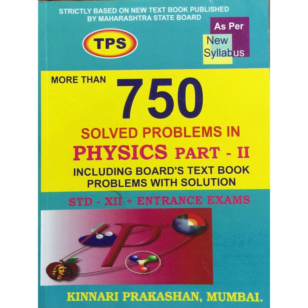 750 Solved Problems in Physics Part II - Std XII