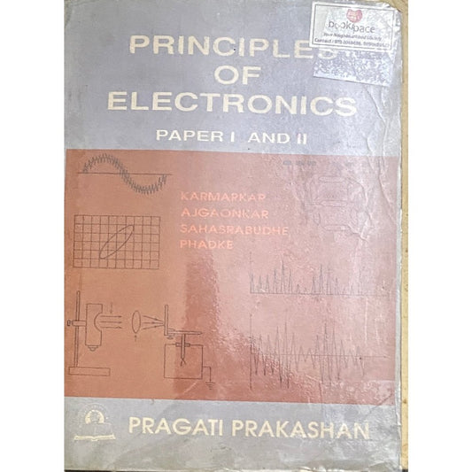 Principles of Electronics Paper I and II by Karmarkar C H