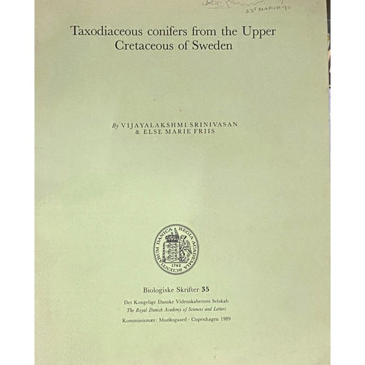Taxodiaceous Conifers From the Upper Cretaceous of Sweden by Vijayalakshmi Srinivasan & Else Marie Friis D