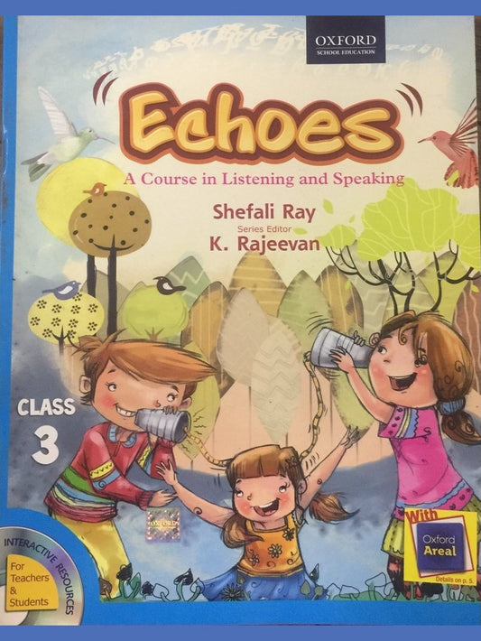 Echoes - A Course in Listening and Speaking (Oxford) - Class 3  Half Price Books India Books inspire-bookspace.myshopify.com Half Price Books India