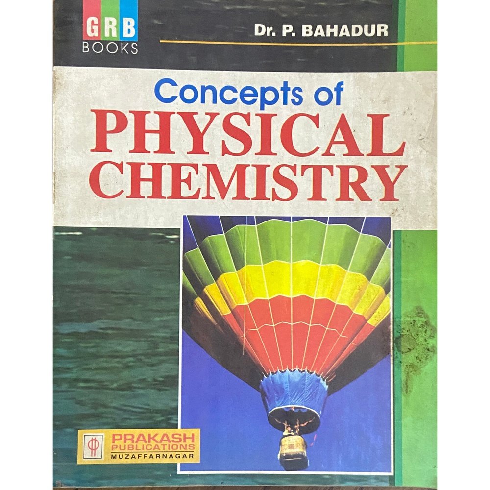 Concept pf Physical Chemistry by Dr P Bahadur
