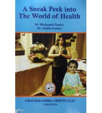 A Sneak Peek Into The World Of Health By Dr Bhrigupati Pandey Dr Madhu Pandey  Half Price Books India Books inspire-bookspace.myshopify.com Half Price Books India