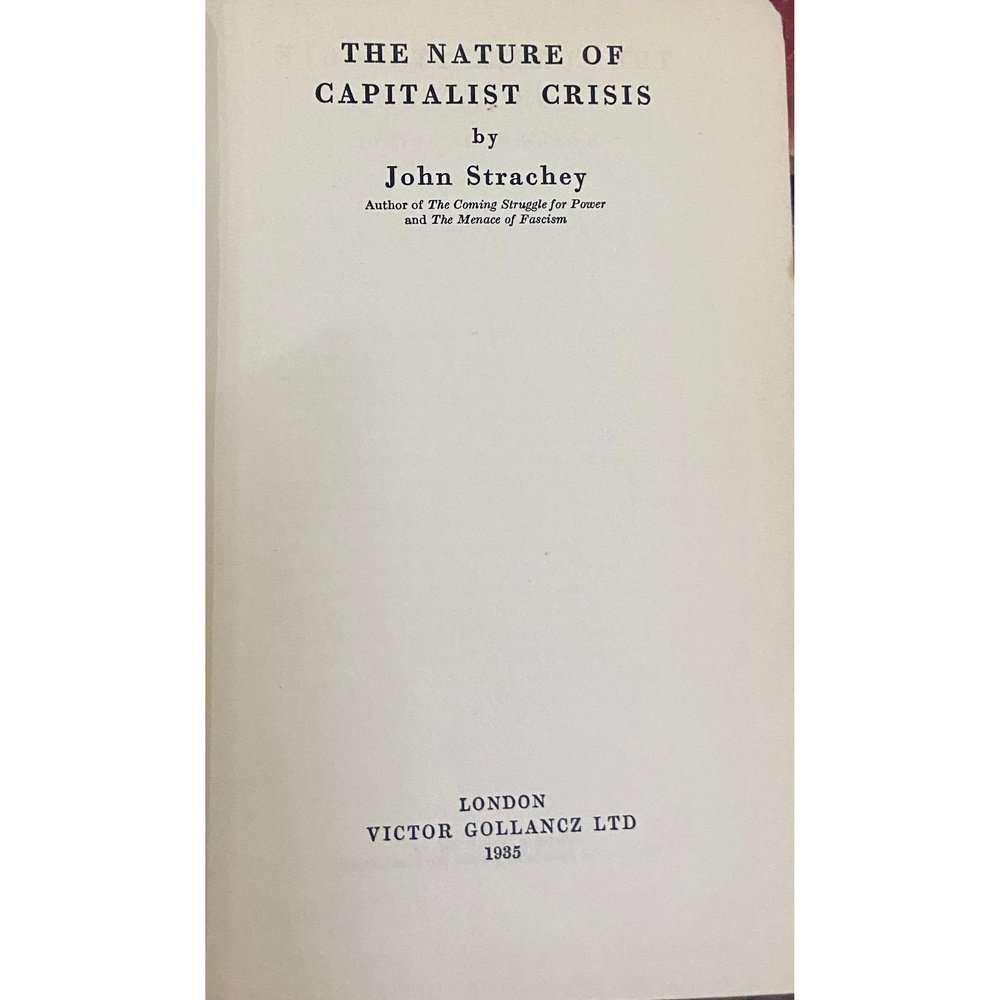 The Nature of Capitalist Crisis by John Strachey