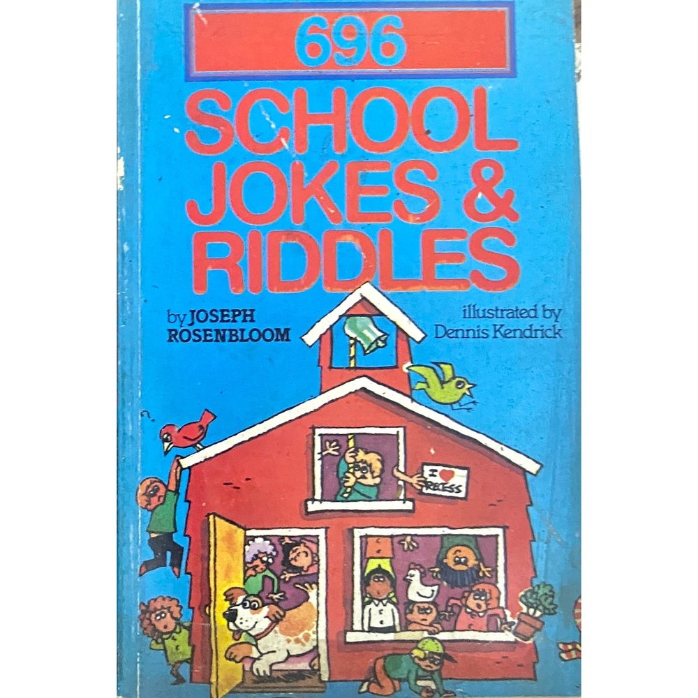 696 School Jokes and Riddles by Joseph Rosenbloom, Dennis Kendrick