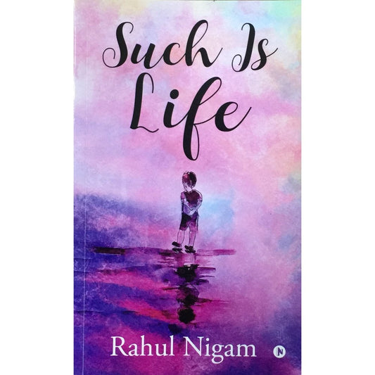 Such is Life by Rahul Nigam  Half Price Books India Books inspire-bookspace.myshopify.com Half Price Books India