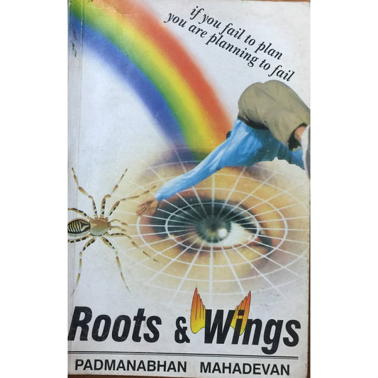 Roots &amp; Wings by Padmanabhan Mahadevan  Inspire Bookspace Print Books inspire-bookspace.myshopify.com Half Price Books India