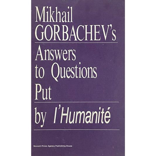 Mikhail Gorbachev's Answers to Questions Put by I'Humanite  Half Price Books India Books inspire-bookspace.myshopify.com Half Price Books India