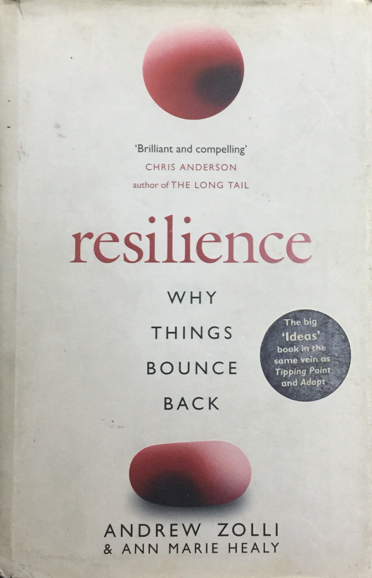 Resilience - Why Things Bounce Back by Andrew Zolli, Ann Marie Healy  Half Price Books India Books inspire-bookspace.myshopify.com Half Price Books India