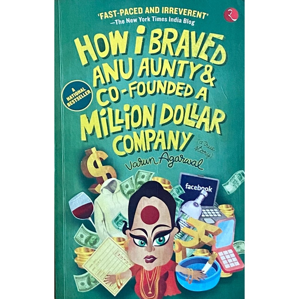 How I Braved Anu Aunty &amp; Co Founded a Million Dollar Aunty by Varun Agarwal  Half Price Books India Books inspire-bookspace.myshopify.com Half Price Books India