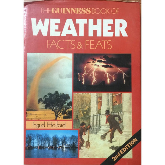 The Guinness Book of Weather Facts and Feats by Ingrid Holford  Half Price Books India Books inspire-bookspace.myshopify.com Half Price Books India