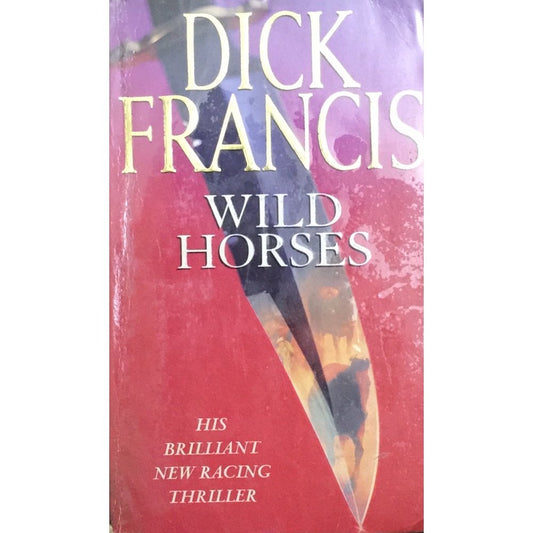 Wild Horses by Dick Francis  Half Price Books India Books inspire-bookspace.myshopify.com Half Price Books India