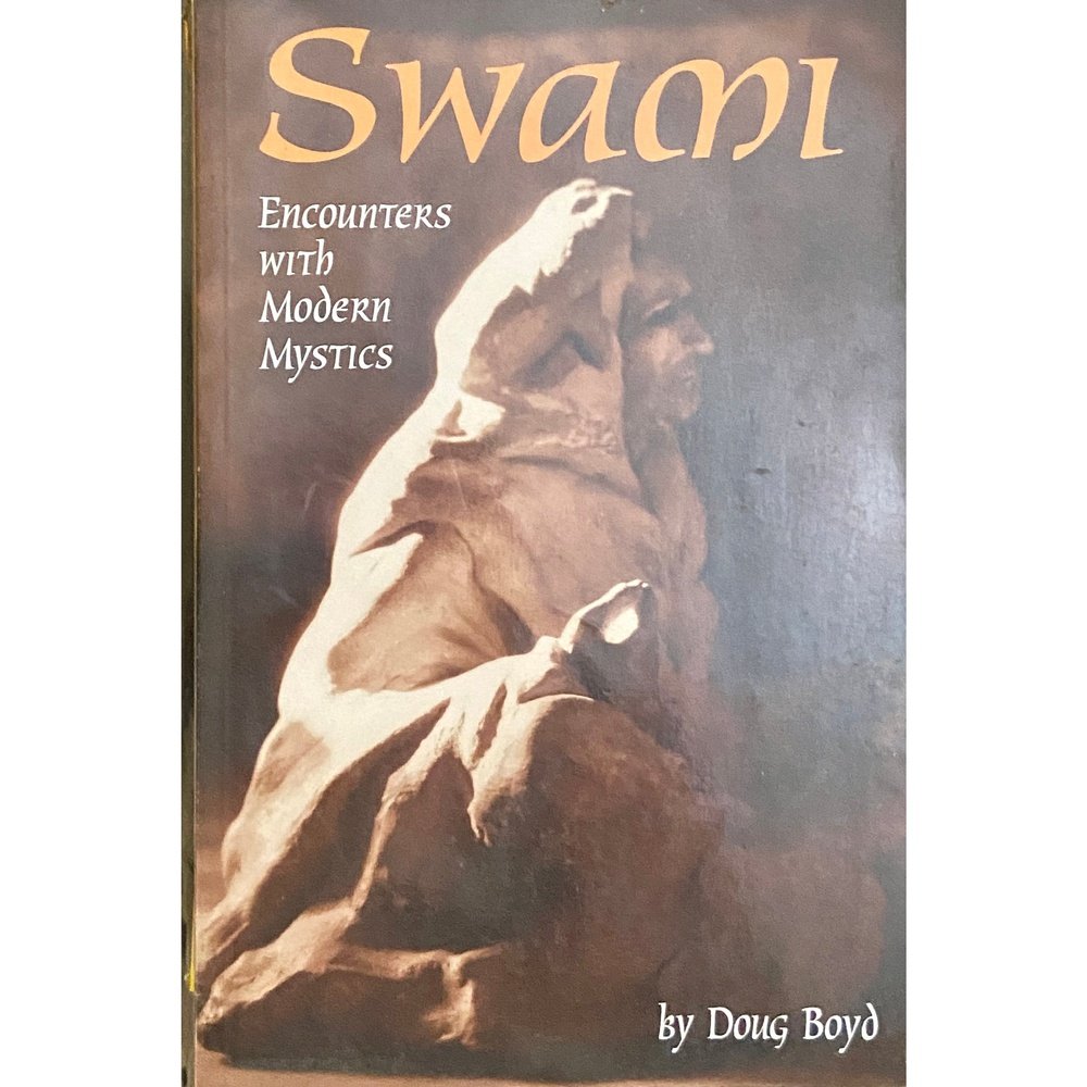 Swami Encounters with Modern Mystics by Doug Boyd
