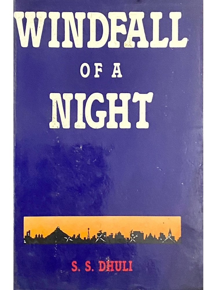 Windfall of a Night by S S Dhuli