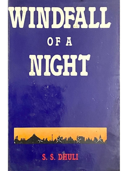 Windfall of a Night by S S Dhuli