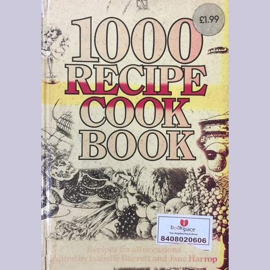 1000 Recipe Cook Book by Isabelle Barrett and Jane Harrop  Inspire Bookspace Books inspire-bookspace.myshopify.com Half Price Books India
