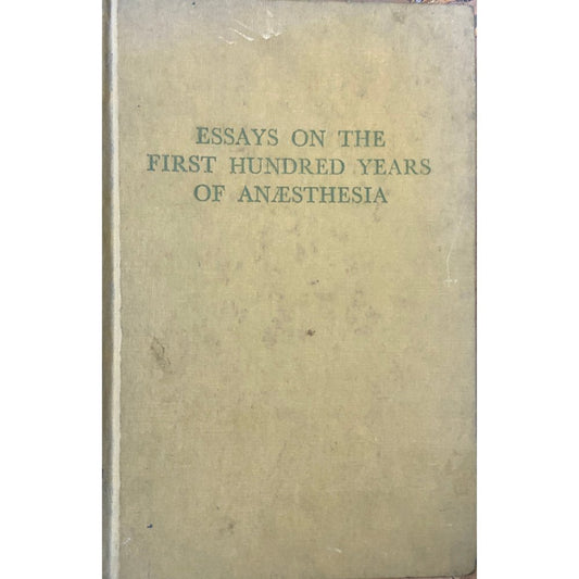 Essays of the first 100 Years of Anaesthesia by Stanley Sykes (1972) - Vol 2  Half Price Books India Books inspire-bookspace.myshopify.com Half Price Books India