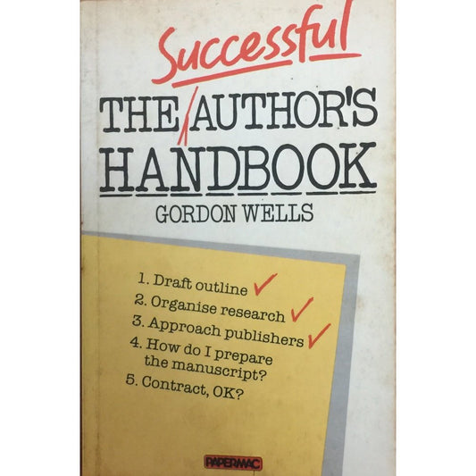 The Successful Authors Handbook by Gordon Wells