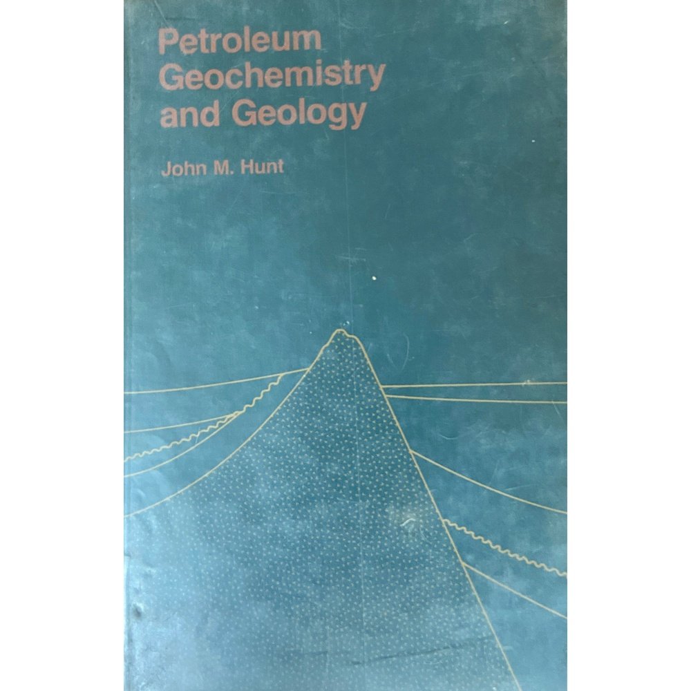 Petroleum Geochemistry and Geology by John M Hunt  Half Price Books India Books inspire-bookspace.myshopify.com Half Price Books India