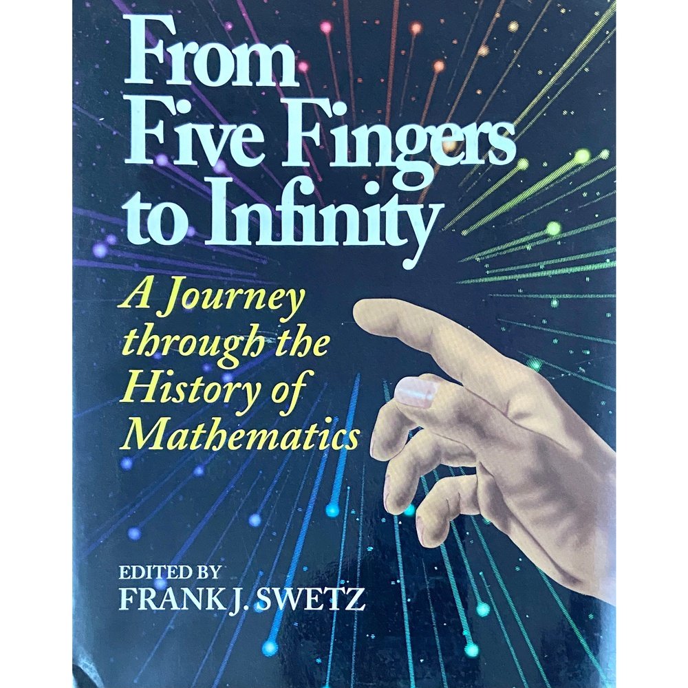 From Five Fingers to Infinity by Frank J Swetz  Half Price Books India Books inspire-bookspace.myshopify.com Half Price Books India