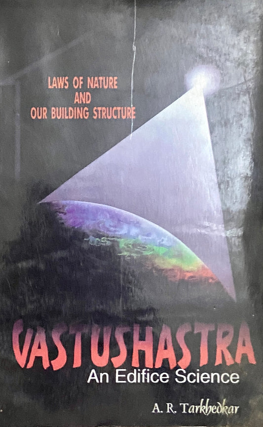 Vastushastra An Edifice Science by A R Tarkhedkar