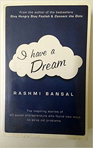 I have a Dream/Stay Hungry Stay Foolish/Connect the Dots By Rashmi Bansal  Half Price Books India Books inspire-bookspace.myshopify.com Half Price Books India