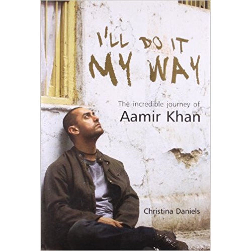 I'll Do It My Way - The Incredible Journey Of Amir Khan By Christina Daniels  Half Price Books India Books inspire-bookspace.myshopify.com Half Price Books India