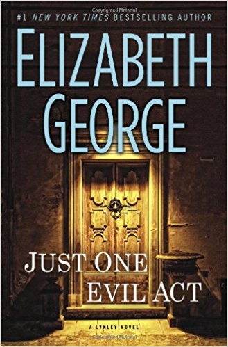 Just One Evil Act: An Inspector Lynley Novel by Elizabeth George  Half Price Books India Books inspire-bookspace.myshopify.com Half Price Books India