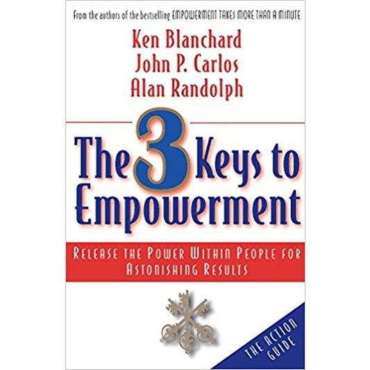 The 3 Keys To Empowerment by Ken Blanchard  Half Price Books India Books inspire-bookspace.myshopify.com Half Price Books India