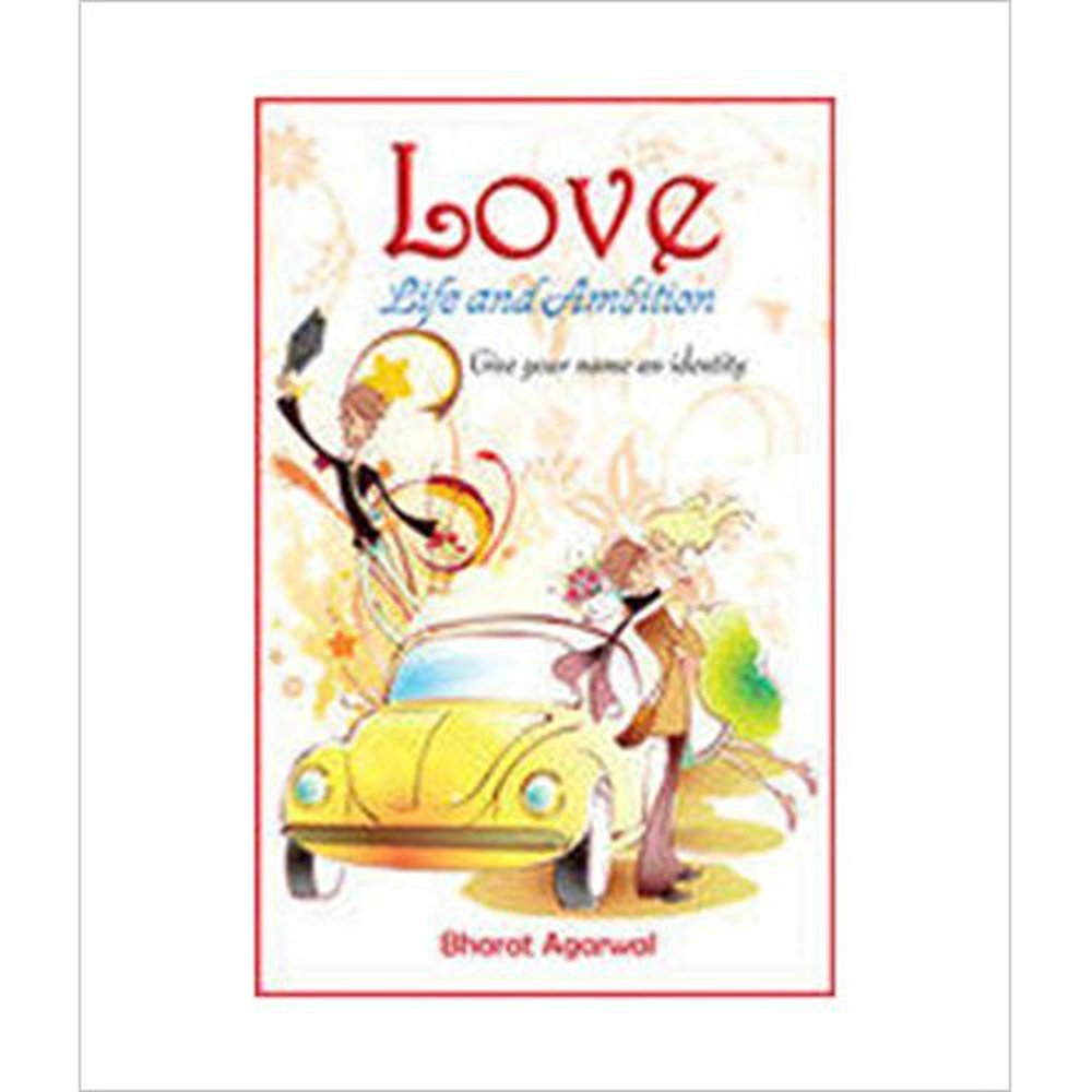 Love Life and Ambition by Bharat Agarwal  Half Price Books India Books inspire-bookspace.myshopify.com Half Price Books India