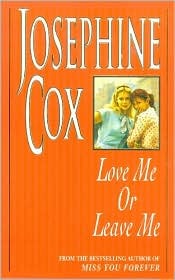Love Me Or Leave Me by Josephine Cox  Half Price Books India Books inspire-bookspace.myshopify.com Half Price Books India